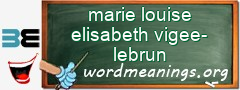 WordMeaning blackboard for marie louise elisabeth vigee-lebrun